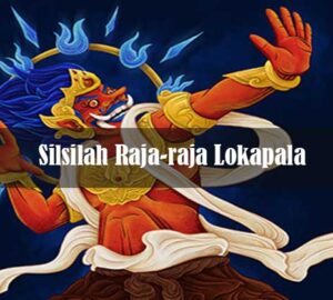 Silsilah Raja-raja Lokapala