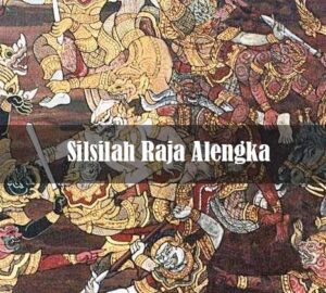 Silsilah Raja-raja Alengka
