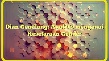 Dian Gemilang: Analisis mengenai Kesetaraan Gender